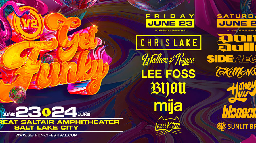 Good Vibes & Good Beats - A Recap of Get Funky Festival